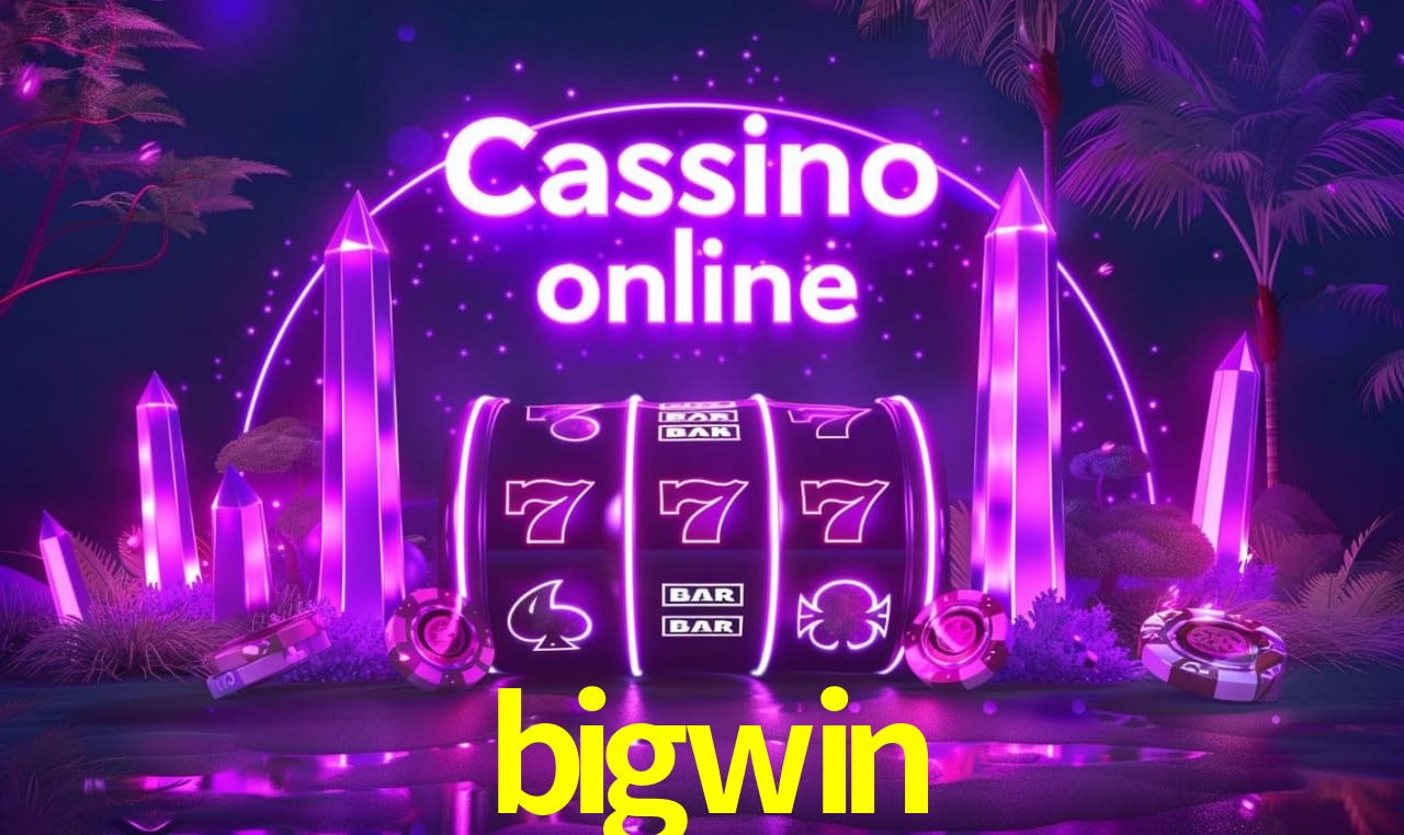 Tecnologia da Plataforma bigwin
